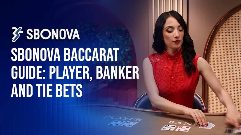 SBONOVA Baccarat Guide 2026: Rules, Card Values and Bets Explained