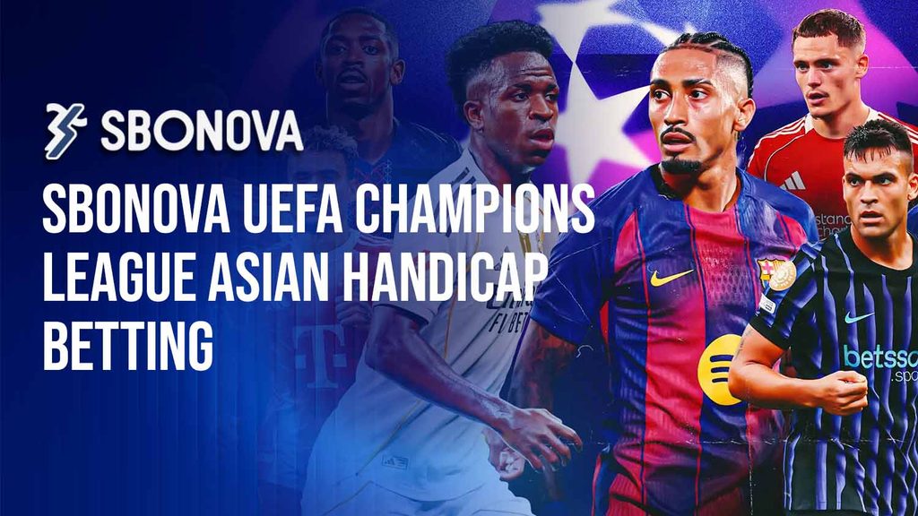 SBONOVA UEFA Champions League Betting Guide 2026/27: Odds, Markets and Live Betting
