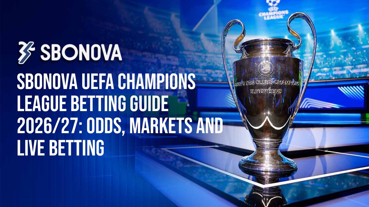SBONOVA UEFA Champions League betting guide for the 2026/27 season