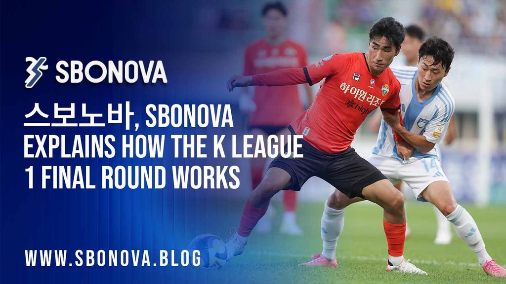 스보노바, SBONOVA K League 1 2026 Final Rounds: Teams Fighting for the Championship