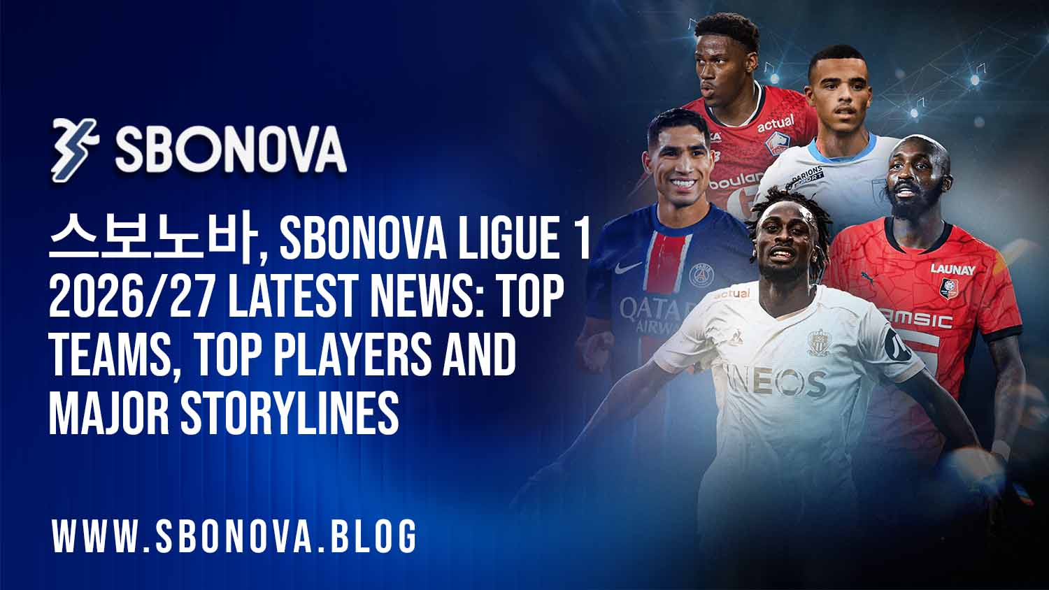 스보노바 SBONOVA Ligue 1 2026/27 latest news and major storylines