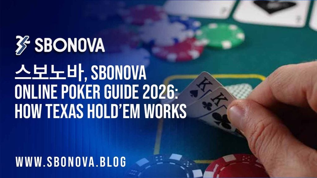 스보노바, SBONOVA Online Poker Guide 2026: Rules, Hands and Gameplay