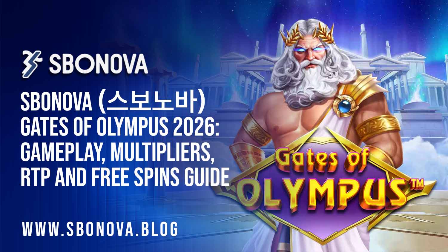 SBONOVA Gates of Olympus 2026 guide to gameplay, multipliers and free spins