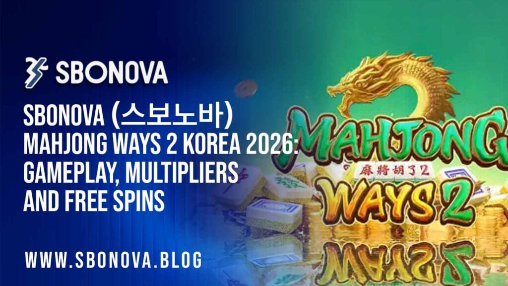 SBONOVA (스보노바) Mahjong Ways 2 Korea 2026: Gameplay, Multipliers and Free Spins