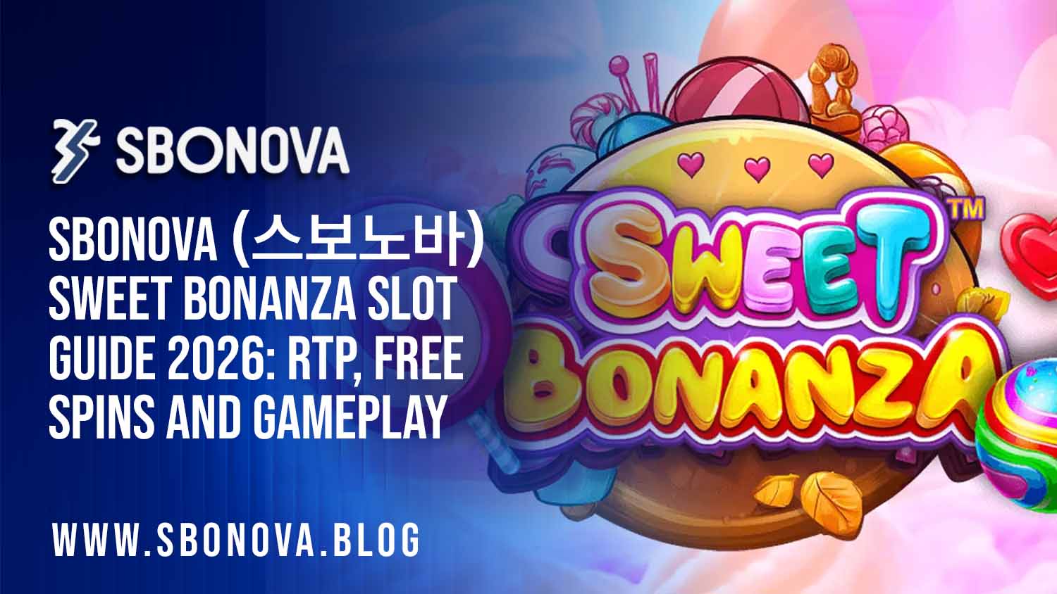 SBONOVA Sweet Bonanza 2026 slot gameplay guide